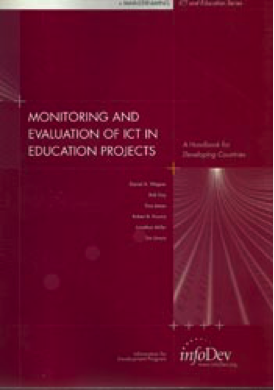 Publication Cover: Monitoring and evaluation of ICT in education projects: A handbook for developing countries.