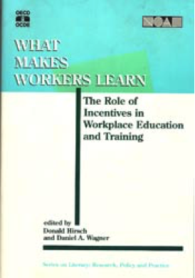 Publication Cover: What makes workers learn?: The role of incentives in workplace education and training.